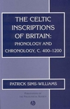 The Celtic Inscriptions of Britain: Phonology and Chronology, c. 400-1200 (1405109033) cover image