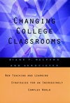 Changing College Classrooms: New Teaching and Learning Strategies for an Increasingly Complex World (1555426433) cover image
