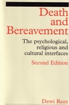 Death and Bereavement: Psychological, Religious and Cultural Interfaces, 2nd Edition (1861562233) cover image