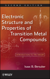 Electronic Structure and Properties of Transition Metal Compounds: Introduction to the Theory, 2nd Edition (0470180234) cover image