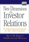 New Dimensions in Investor Relations: Competing for Capital in the 21st Century (0471141534) cover image
