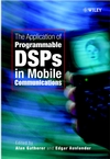 The Application of Programmable DSPs in Mobile Communications (0471486434) cover image