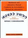 Workbook and Laboratory Manual Cuaderno de Actividades y Manual de Laboratorio to accompany Mundo Unido: Repaso y Conversacion, Nivel Intermedio (0471584835) cover image