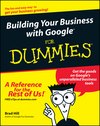 Building Your Business with Google For Dummies (0764571435) cover image Building Your Business with Google For Dummies (0764571435) cover image