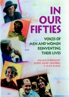 In Our Fifties: Voices of Men and Women Reinventing Their Lives (1555425135) cover image