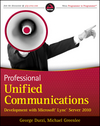 Professional Unified Communications Development with Microsoft Lync Server 2010 (0470939036) cover image