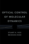 Optical Control of Molecular Dynamics (0471354236) cover image