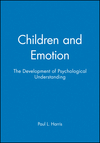 Children and Emotion: The Development of Psychological Understanding (0631167536) cover image