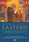 The Blackwell Dictionary of Eastern Christianity (0631232036) cover image