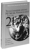 Telecommunications Network Management into the 21st Century : Techniques, Standards, Technologies, and Applications (0780310136) cover image