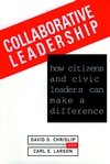 Collaborative Leadership: How Citizens and Civic Leaders Can Make a Difference (0787900036) cover image