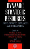 Dynamic Strategic Resources: Development, Diffusion and Integration (0471625337) cover image