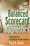 Balanced Scorecard Diagnostics: Maintaining Maximum Performance (0471681237) cover image