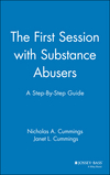 The First Session with Substance Abusers: A Step-by-Step Guide (0787949337) cover image