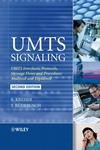 UMTS Signaling: UMTS Interfaces, Protocols, Message Flows and Procedures Analyzed and Explained, 2nd Edition (0470065338) cover image
