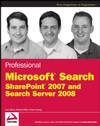 Professional Microsoft Search: SharePoint 2007 and Search Server 2008 (0470279338) cover image