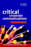 Critical Corporate Communications: A Best Practice Blueprint (0470847638) cover image