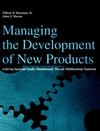 Managing the Development of New Products: Achieving Speed and Quality Simultaneously Through Multifunctional Teamwork (0471291838) cover image