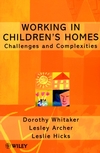 Working in Children's Homes: Challenges and Complexities (0471979538) cover image