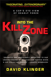 Into the Kill Zone: A Cop's Eye View of Deadly Force (0787986038) cover image