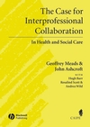 The Case for Interprofessional Collaboration: In Health and Social Care (1405111038) cover image