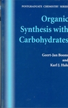 Organic Synthesis with Carbohydrates (1850759138) cover image
