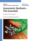 Asymmetric Synthesis: The Essentials, 2nd, Completely Revised Edition (3527320938) cover image