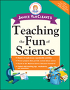 Janice VanCleave's Teaching the Fun of Science (0471191639) cover image