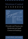 Moisture Control Handbook: Principles and Practices for Residential and Small Commercial Buildings (0471318639) cover image