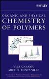 Organic and Physical Chemistry of Polymers (0471725439) cover image