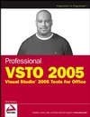 Professional VSTO 2005: Visual Studio 2005 Tools for Office (0471788139) cover image