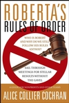 Roberta's Rules of Order: Sail Through Meetings for Stellar Results Without the Gavel (0787964239) cover image