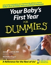 Your Baby's First Year For Dummies (1118054539) cover image Your Baby's First Year For Dummies (1118054539) cover image