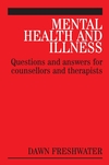 Mental Health and Illness: Questions and Answers for Counsellors and Therapists (1861564139) cover image