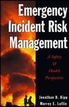 Emergency Incident Risk Management: A Safety & Health Perspective (047128663X) cover image