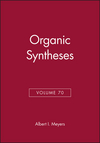 Organic Syntheses, Volume 70 (047157743X) cover image