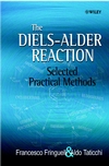 The Diels-Alder Reaction: Selected Practical Methods (047180343X) cover image