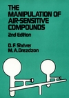 The Manipulation of Air-Sensitive Compounds, 2nd Edition (047186773X) cover image