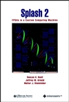 Splash 2: FPGAs in a Custom Computing Machine (081867413X) cover image