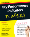 Key Performance Indicators For Dummies (111891323X) cover image Key Performance Indicators For Dummies (111891323X) cover image