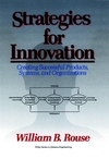 Strategies for Innovation: Creating Successful Products, Systems, and Organizations (0471559040) cover image
