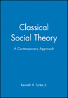 Classical Social Theory: A Contemporary Approach (0631211640) cover image