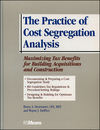 The Practice of Cost Segregation Analysis: Maximizing Tax Bennefits for Building Acquisitions and Construction (0876297440) cover image