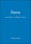 Desire: Love Stories in Western Culture (0631168141) cover image