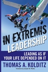 In Extremis Leadership: Leading As If Your Life Depended On It (0787996041) cover image