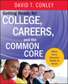 Getting Ready for College, Careers, and the Common Core: What Every Educator Needs to Know (1118551141) cover image