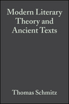 Modern Literary Theory and Ancient Texts: An Introduction (1405153741) cover image