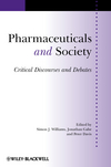 Pharmaceuticals and Society: Critical Discourses and Debates (1405190841) cover image