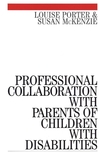 Professional Collaboration with Parents of Children with Disabilities (1861561741) cover image