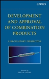 Development and Approval of Combination Products: A Regulatory Perspective (0470050942) cover image
